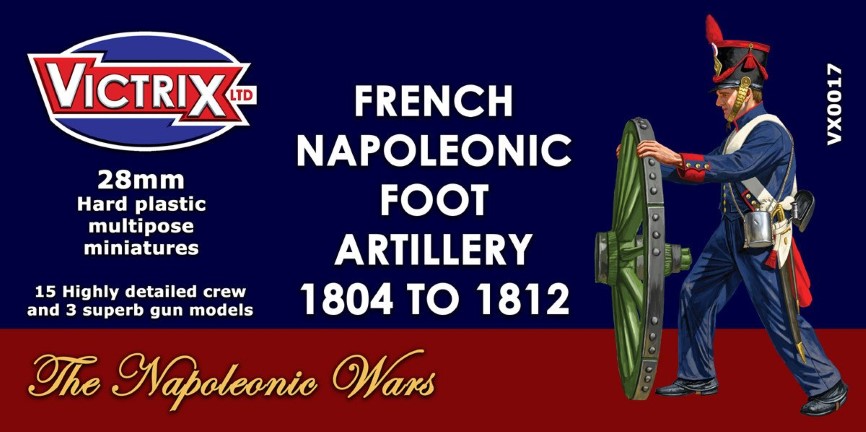 Victrix French Napoleonic Artillery 1804 to 1812